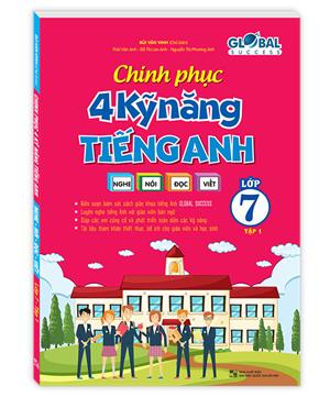 GLOBAL SUCCESS - Chinh phục 4 kỹ năng tiếng anh Nghe - nói - đọc - viết lớp 7 tập 1 (có đáp án)